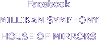 Facebook MILLIKAN SYMPHONY